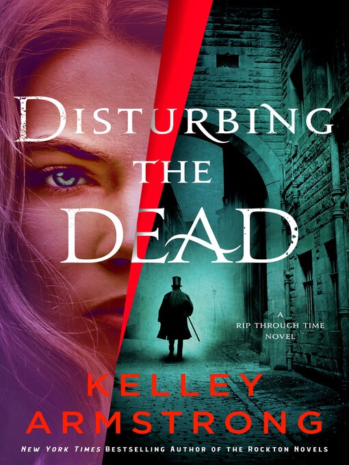 Title details for Disturbing the Dead by Kelley Armstrong - Available